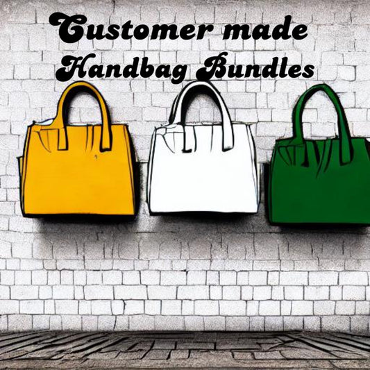 Handbag Bundles (custom made )